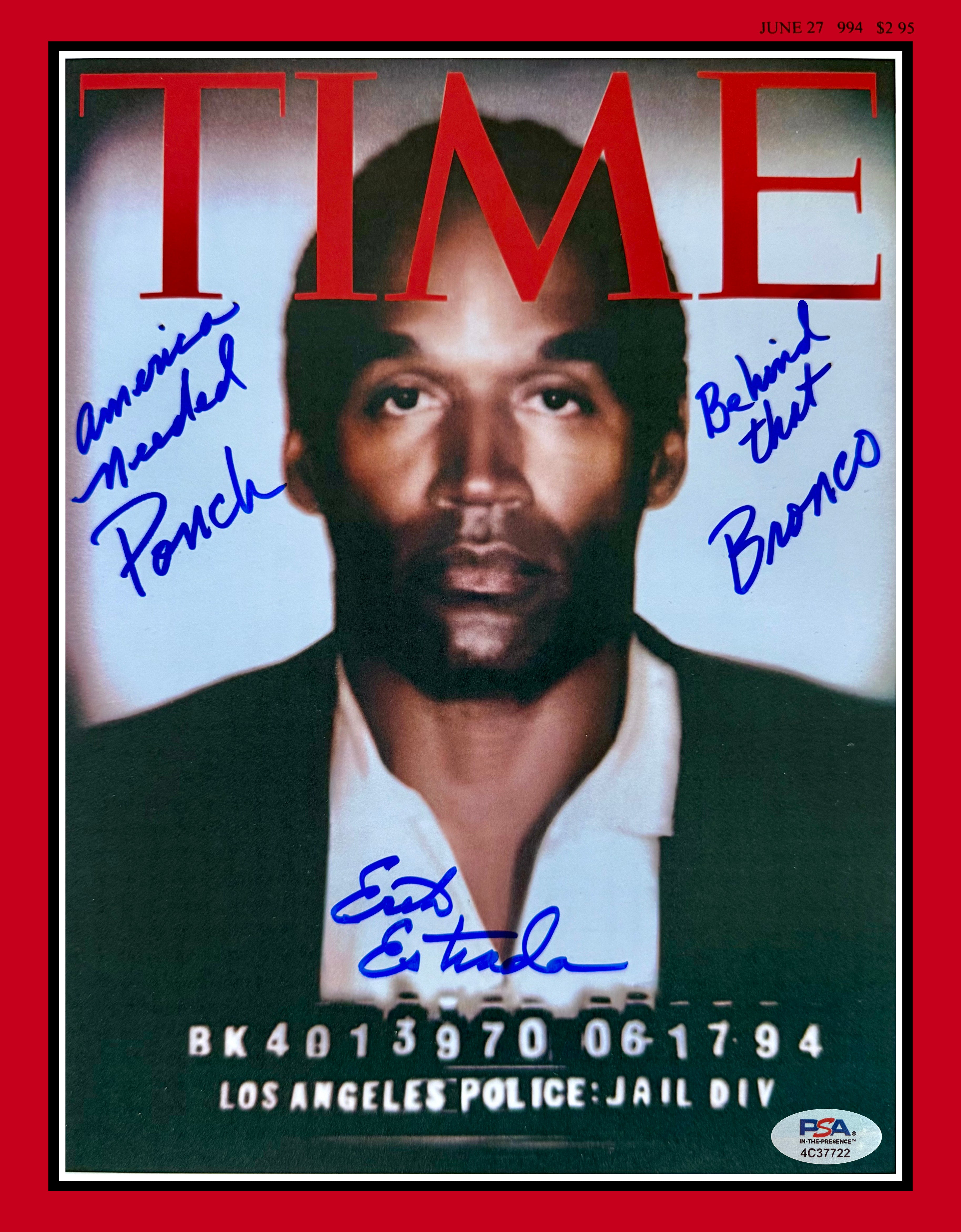 Erik Estrada Signed “America Needed Ponch Behind That Bronco” O.J. Simpson TIME Magazine Cover
